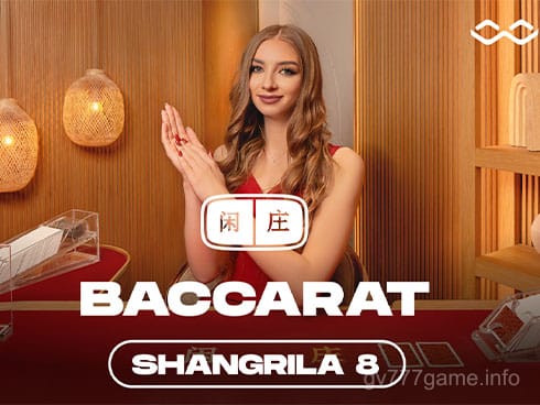 gv777 Shangrila Baccarat 8